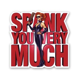 Spank You Very Much Sticker
