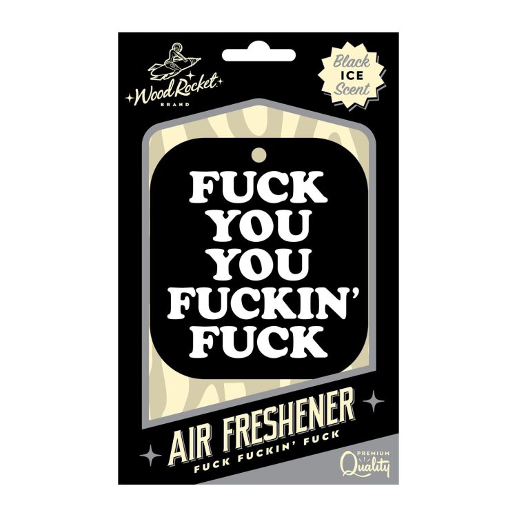 (image for) Fuck You You Fucking Fuck Air Freshner