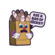 (image for) Fuck Buddies: Eat a Bag of Dicks Enamel Pin *