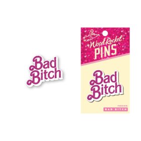Enamel Pin: Bad Bitch Enamel Pin: Bad Bitch