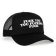 (image for) Fuck You You Fucking Fuck Trucker Hat