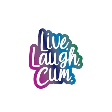 (image for) Enamel Pin: "Live Laugh Cum"