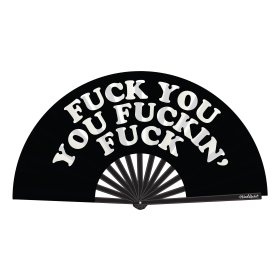 Fuck You You Fucking Fuck Fan Fuck You You Fucking Fuck Fan