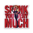 (image for) Spank You Very Much Sticker