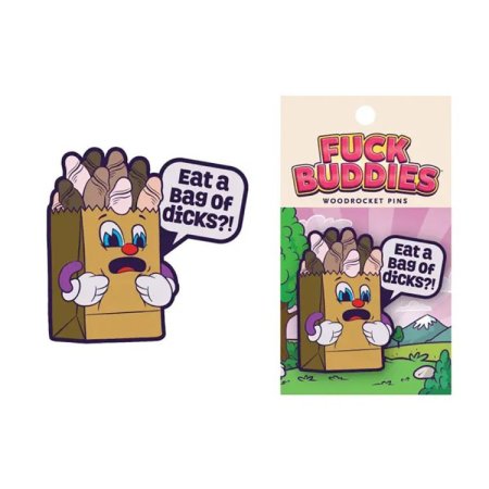 (image for) Fuck Buddies: Eat a Bag of Dicks Enamel Pin *